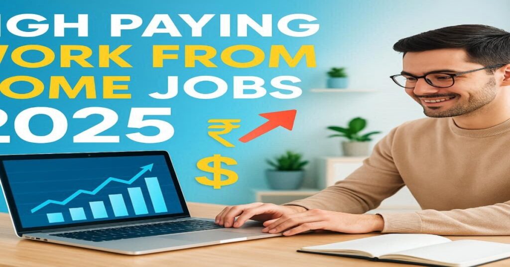 High Paying Work From Home Jobs 2025 with laptop, salary growth and remote work setup