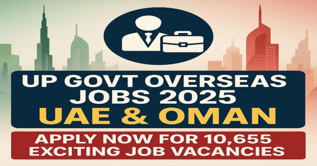 UP Govt Overseas Jobs 2025 UAE & Oman Apply Online